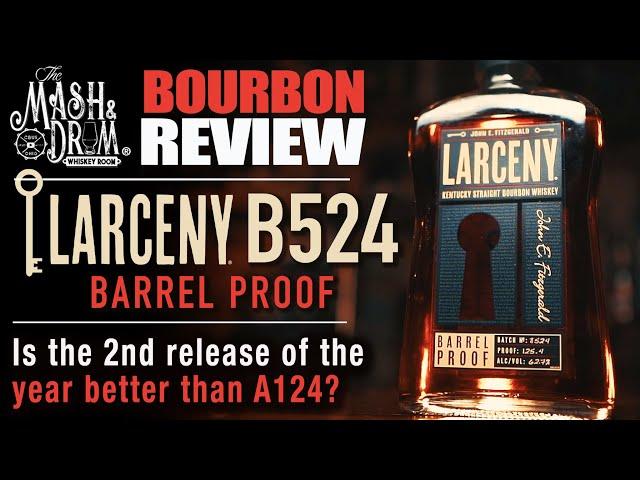 Larceny Barrel Proof B524 Bourbon Review! Sweet or Spice?