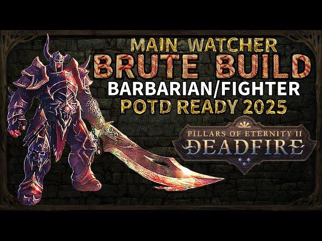 PoE 2: Deadfire - Barbarian/Fighter Multiclass Build - Brute Guide - POTD ready - 2025