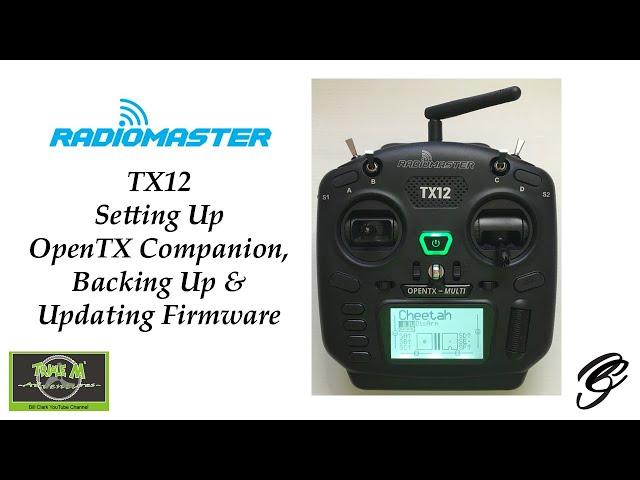 RadioMaster TX12 Set Up Companion, Backup & Update Firmware