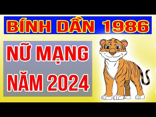 Xem Tử Vi Nữ Mạng Tuổi Bính Dần 1986 Năm 2024 Giáp Thìn