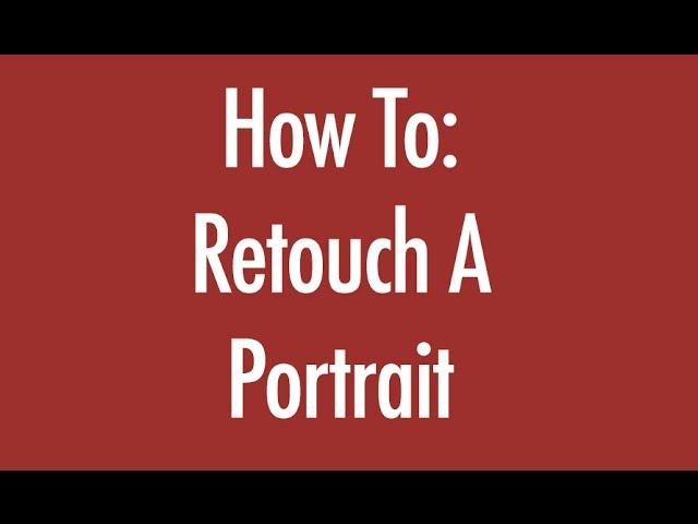 How to Retouch A Portrait | GrawvyRobber