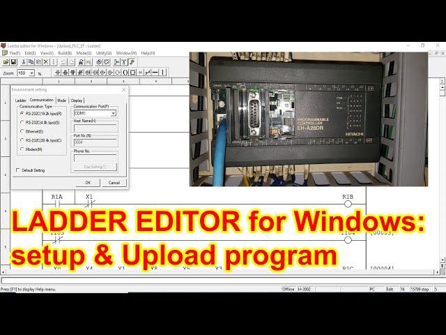 LADDER EDITOR for Windows: How to install and upload the Hitachi PLC program