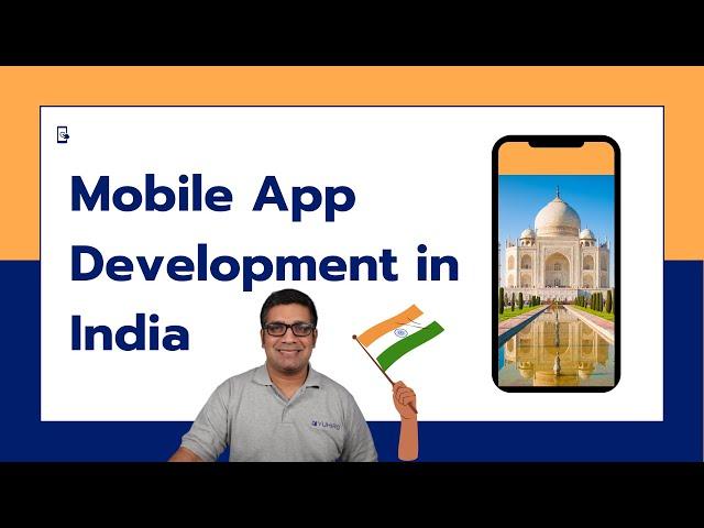 Mobile App Development in India: a good choice?