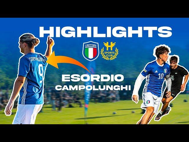 HIGHLIGHTS Nazionale Creators  H-Sports Club ️ I primi GOAL di CAMPOLUNGHI in Nazionale?