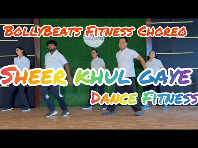 Sheer Khul Gaye / BollyBeats Fitness / Fighter / Dance Fitness