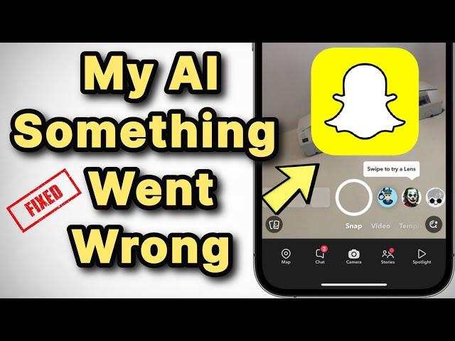 Snapchat My AI Something Went Wrong , Please Try Again : Fix on iPhone