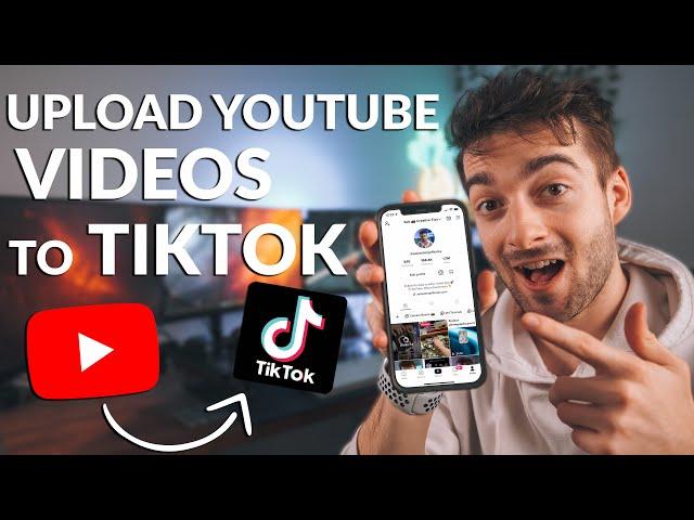 How To Upload YouTube Videos To TikTok