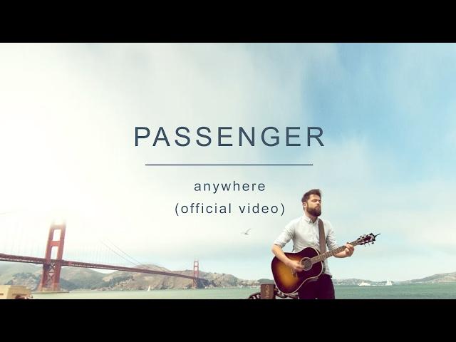 Passenger | Anywhere (Official Video)