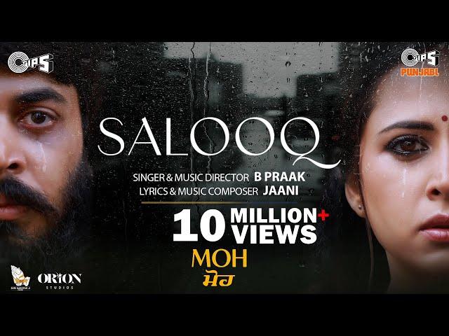 Salooq - MOH | B Praak | Jaani | Gitaj Bindrakhia, Sargun Mehta | Jagdeep Sidhu | Tips Punjabi