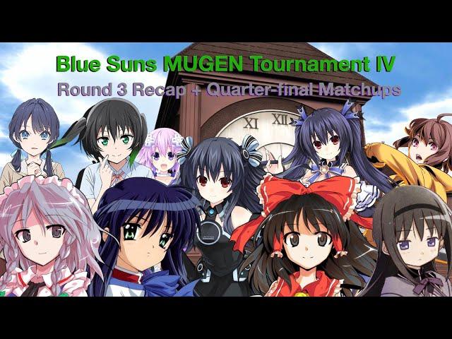 Blue Suns MUGEN Tournament IV: Round 3 Recap + Quarter-final Information