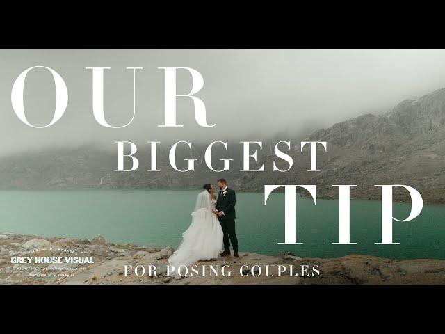 How to Pose Couples - Our Biggest Tip - Wedding Filmmaking Tips