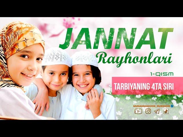 Ota-ona farzandga eng katta namuna | Jannat rayhonlari 1-qism