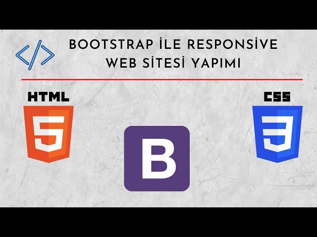 BOOTSTRAP İLE RESPONSİVE WEB SİTESİ YAPIMI || HTML CSS BOOTSTRAP