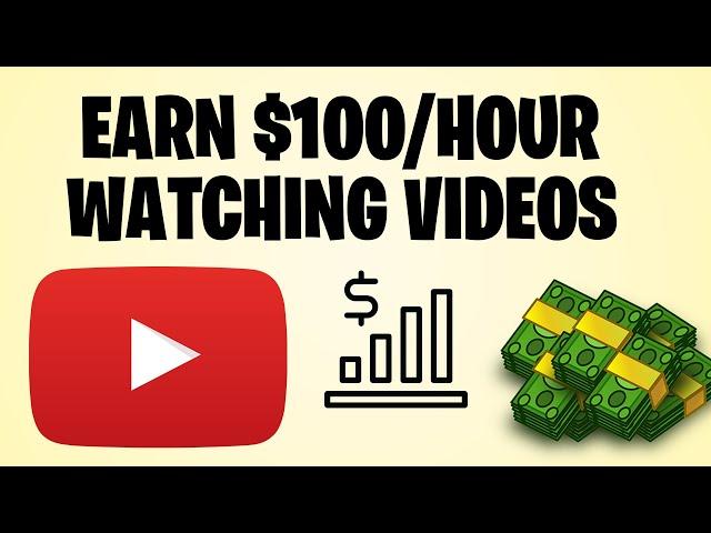 How To Make Money Online: Earn $100 PER HOUR By Watching YouTube Videos!