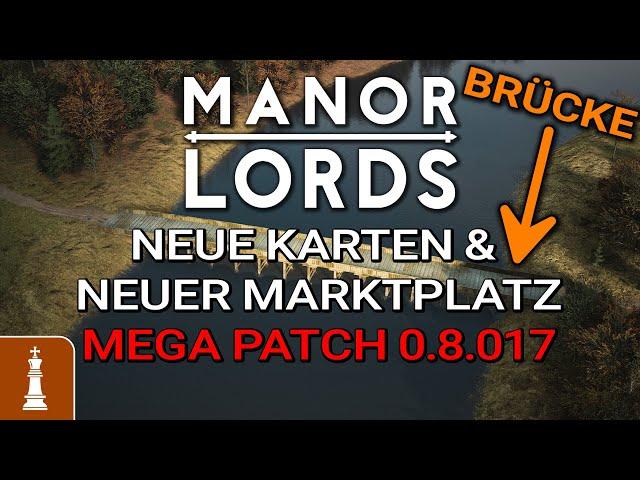 NEUE MAPS & ENDLICH eine GENIALE MARKTPLATZMECHANIK im MEGA Patch 0.8.017 Manor Lords | News deutsch