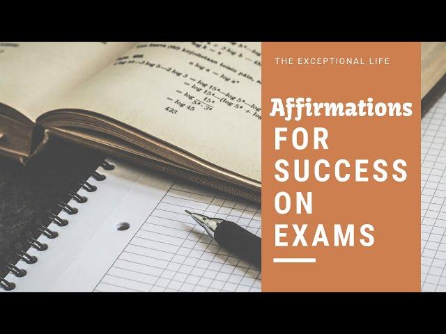 Affirmations for Success on Exams | Hypnosis for Exam Success