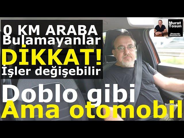 0 km araba bulunurluğu artar mı? Fiat Doblo bitti! Onun alternatifi olabilir. #araba #otomobil