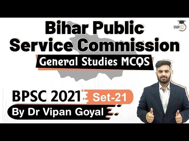 BPSC 2021 Exam - General Studies MCQs by Dr Vipan Goyal for Bihar Public Service Commission | Set 21