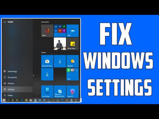 How To Fix Windows 10 Settings Not Opening/Working [Solved]