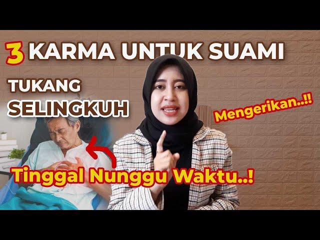 3 KARMA DAHSYAT yang akan Diterima Suami Jika Berselingkuh