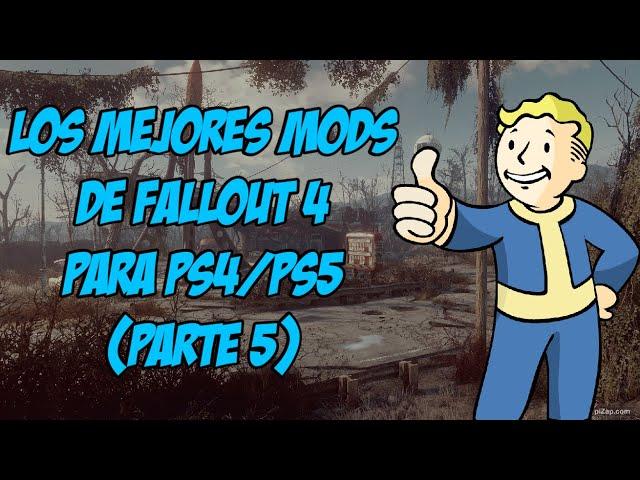 LOS MEJORES MODS PARA PS4/PS5 (PARTE 5) | FALLOUT 4