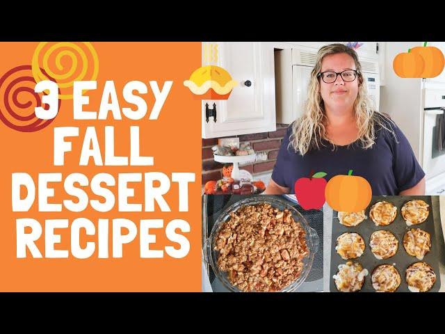 3 COZY FALL DESSERTS | EASY RECIPES