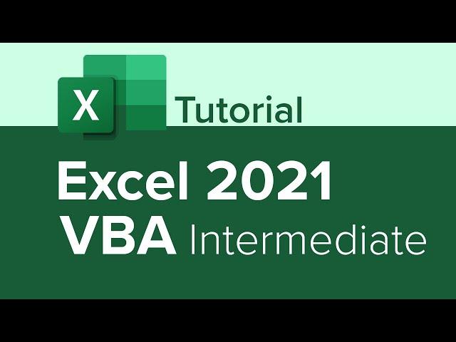 Excel 2021 VBA Intermediate Tutorial