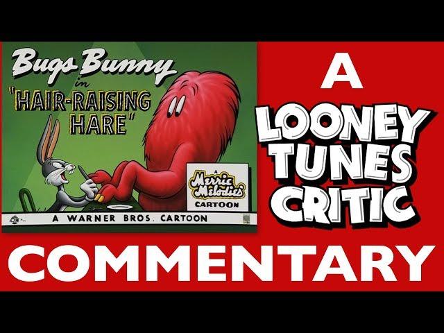 Hair Raising Hare | Looney Tunes Critic Commentary