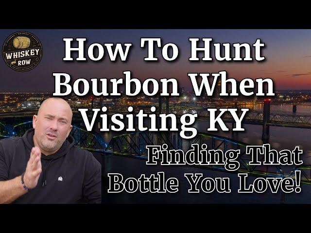 How To Hunt Bourbon In Kentucky? #whiskey #travel