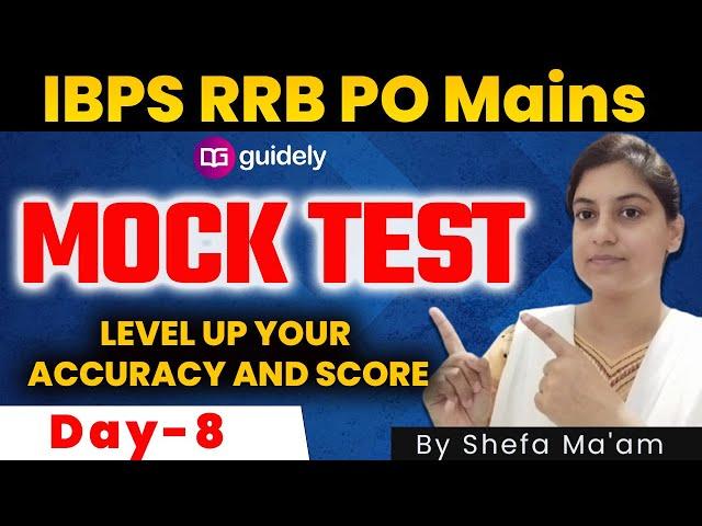 IBPS RRB PO Mains Mock Test | Level Up your Accuracy and Score | By Shefa Ma'am #Day-8