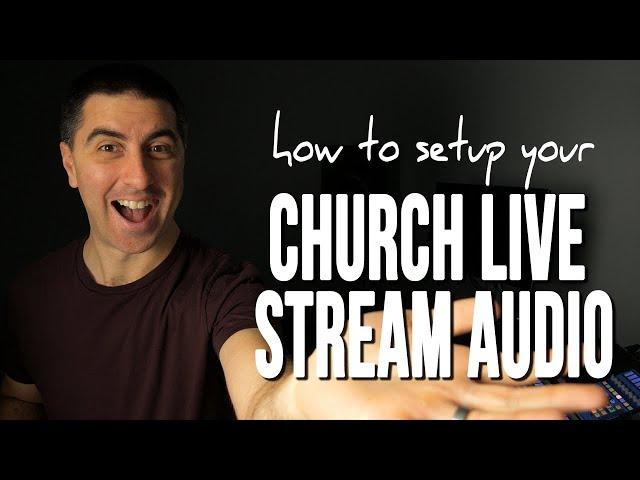 Church Live Stream Audio Setup