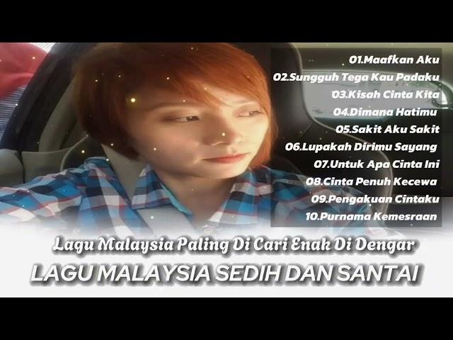 LAGU MALAYSIA SEDIH DAN SANTAI