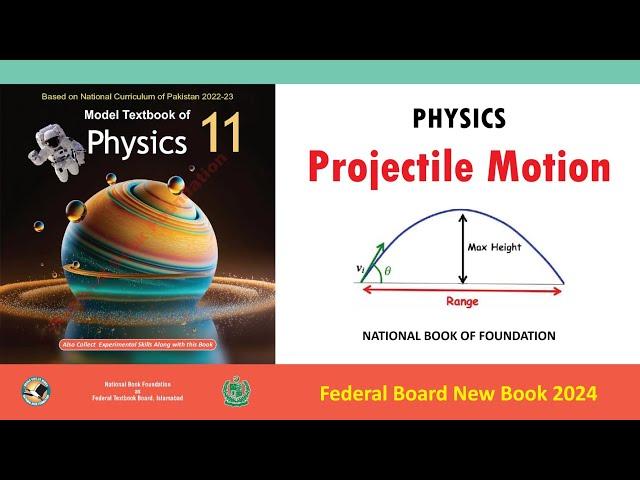 Projectile Motion | National Book Foundation | Class 11th Physics CH No 03