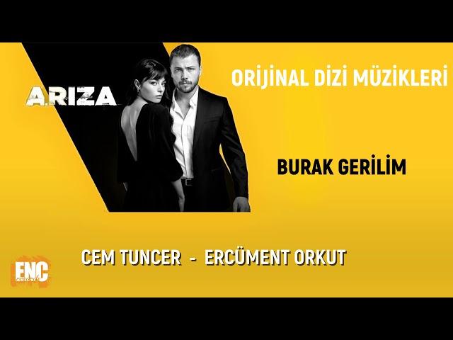 Arıza (Orijinal Dizi Müzikleri) - Burak Gerilim