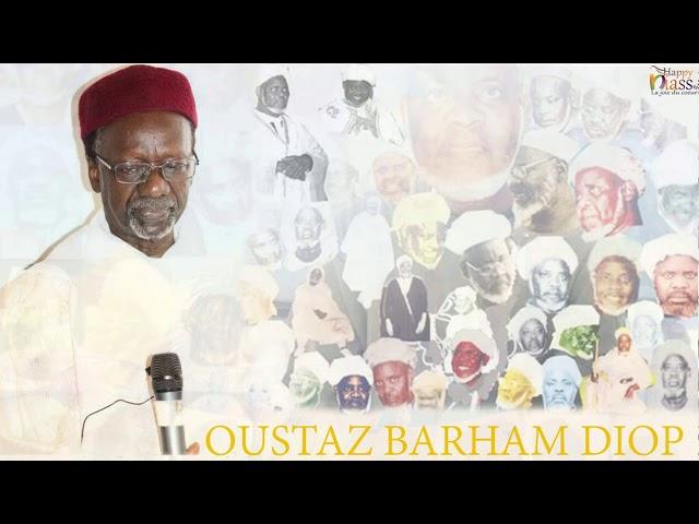 kane moye BAYE..........léne si tarikhou CHEIKH IBRAHIMA ......Oustaz Barham Diop./Happyniass TV