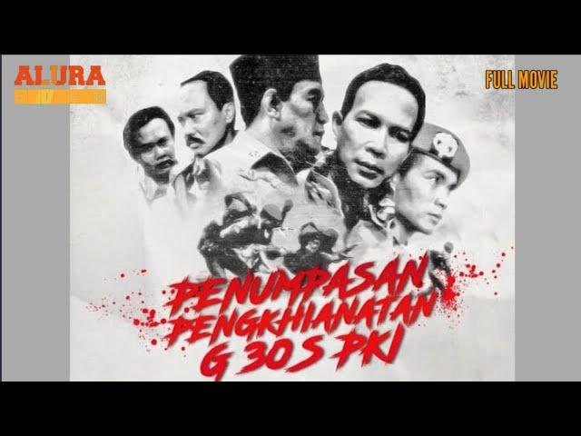 Pengkhianatan G30S PKI. Full Movie. HD Film.