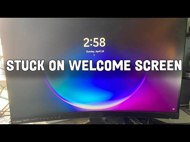 How To Fix Windows 11 is Stuck on Welcome Screen[Solved]