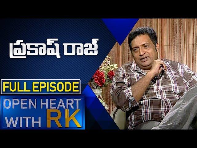 Actor Prakash Raj  | Open Heart With RK |  Full Episode | ABN Telugu