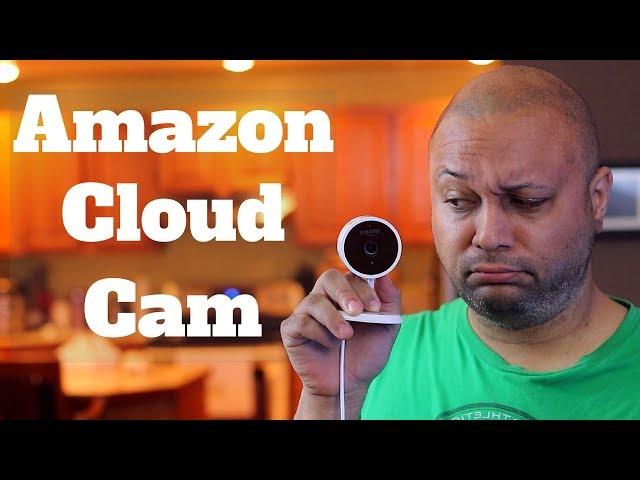 Amazon Cloud Cam Review - Does it make sense in 2018?