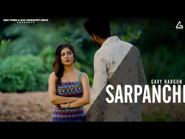 Sarpanchi : Punjabi Songs 2018 | Hargun | Prince Kaoni | Punjabi Songs 2018