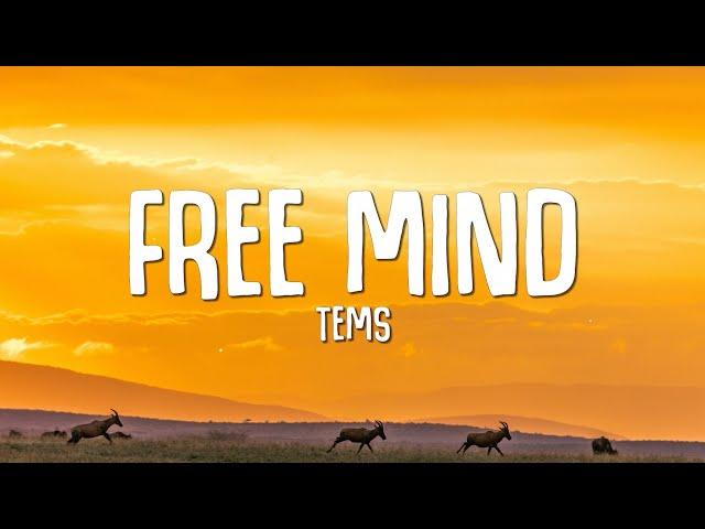 Tems - Free Mind (Lyrics)