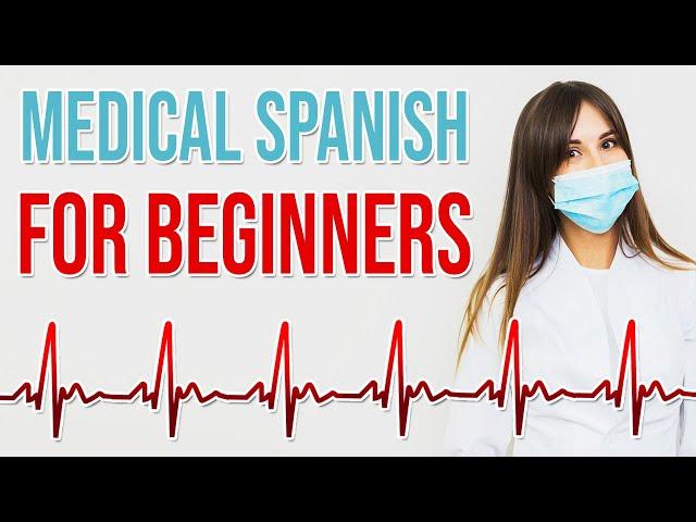 Medical Spanish for Beginners [Medical Spanish Vocabulary] ‍️