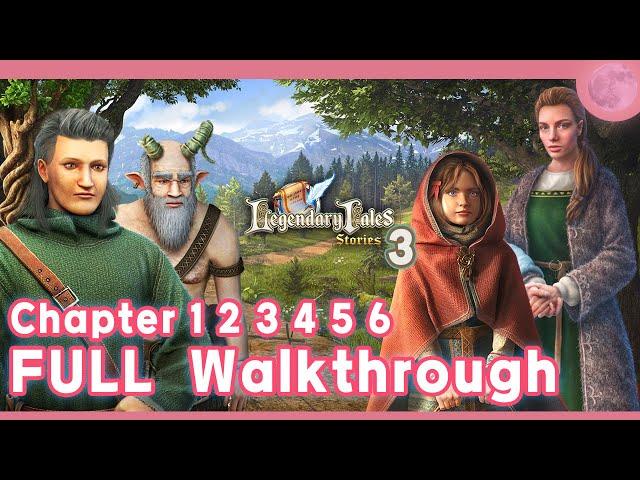 Legendary Tales 3 Chapter 1 2 3 4 5 6 Full Game Walkthrough
