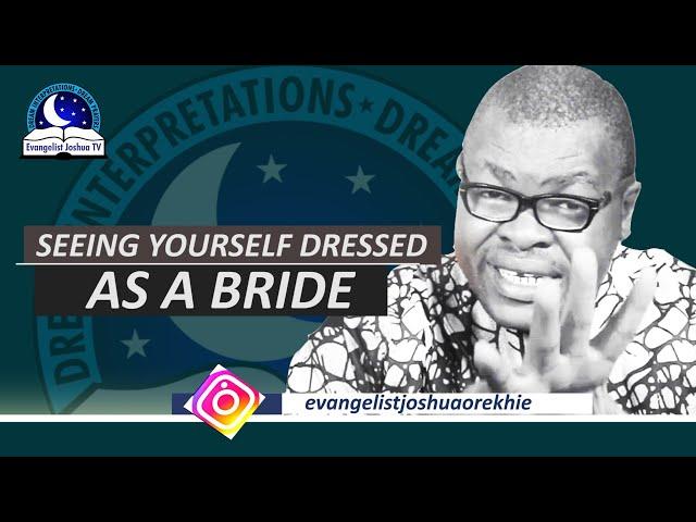 Seeing Yourself Dressed As A Bride - Dream and Biblical Meaning