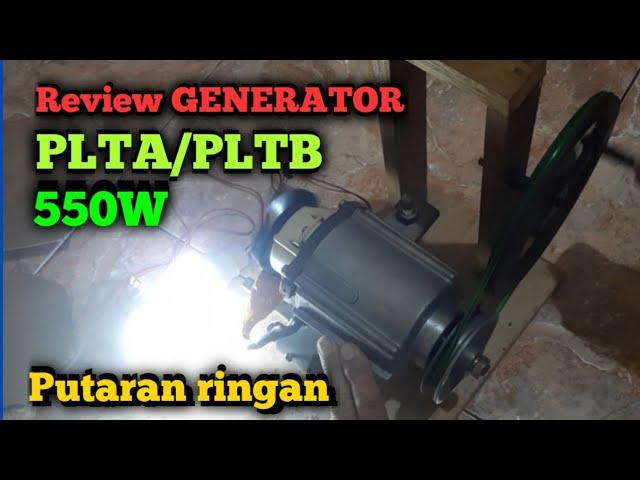 Review GENERATOR  PLTA/PLTB 550 W putaran ringan..Link di diskripsi