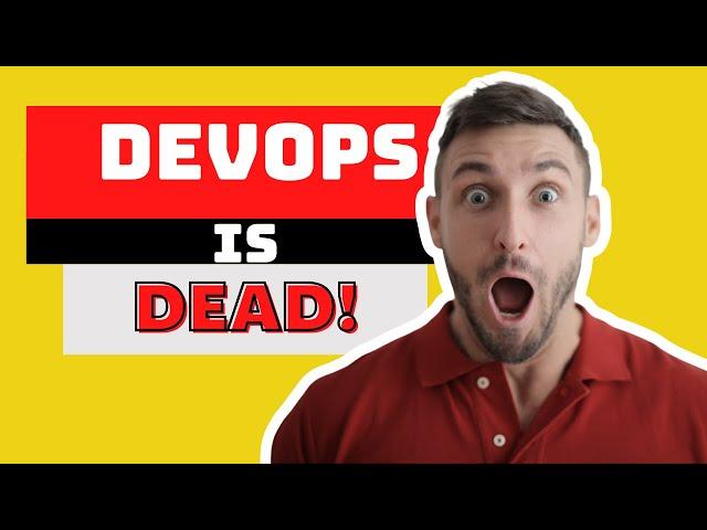 DevOps is Dead