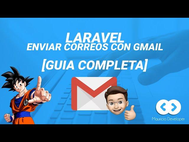 Laravel: Enviar correos con Gmail [Guia Completa]