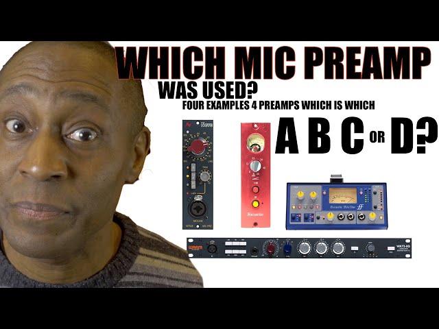 Which Preamp Was Used? Warm Audio WA73-EQ, Neve 1073LB, Focusrite Red 1 or Focusrite ISA One.