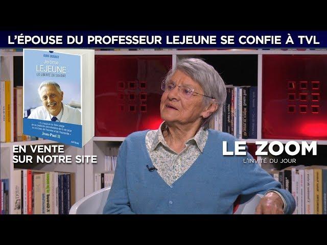 Zoom - L'épouse du Professeur Lejeune se confie à TVL