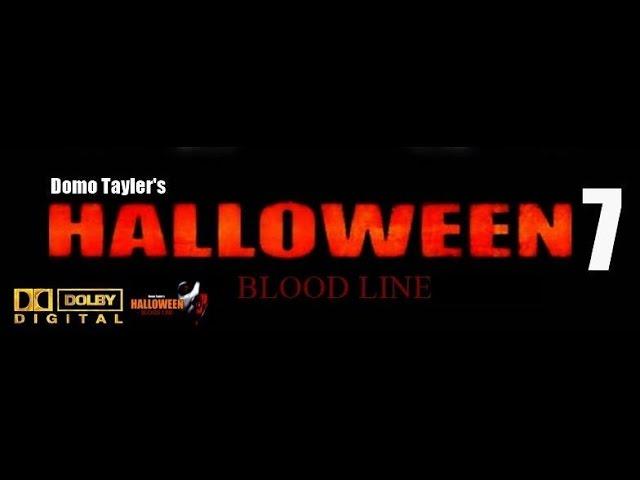 HALLOWEEN 7 BLOODLINE "NOW PLAYING"